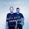 White Noise Fanatics - Edges
